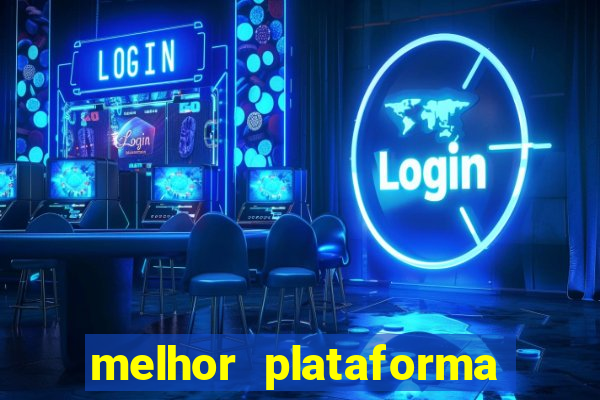 melhor plataforma de cassino online